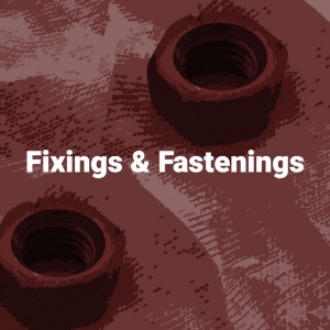 Fixings and Fastenings